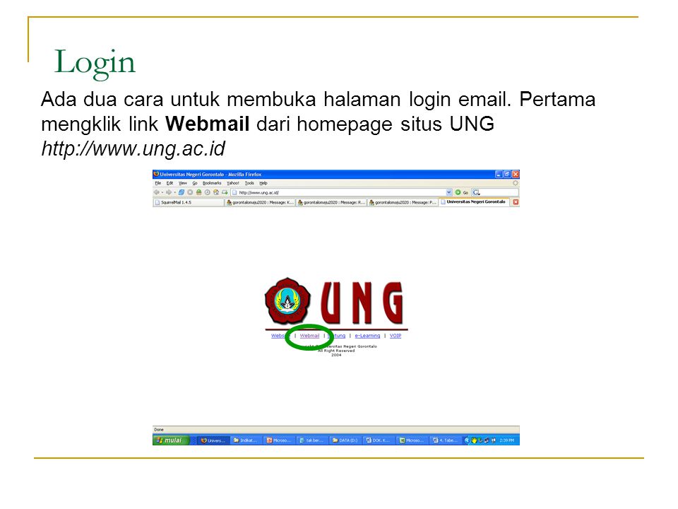 Login Ada dua cara untuk membuka halaman login  .