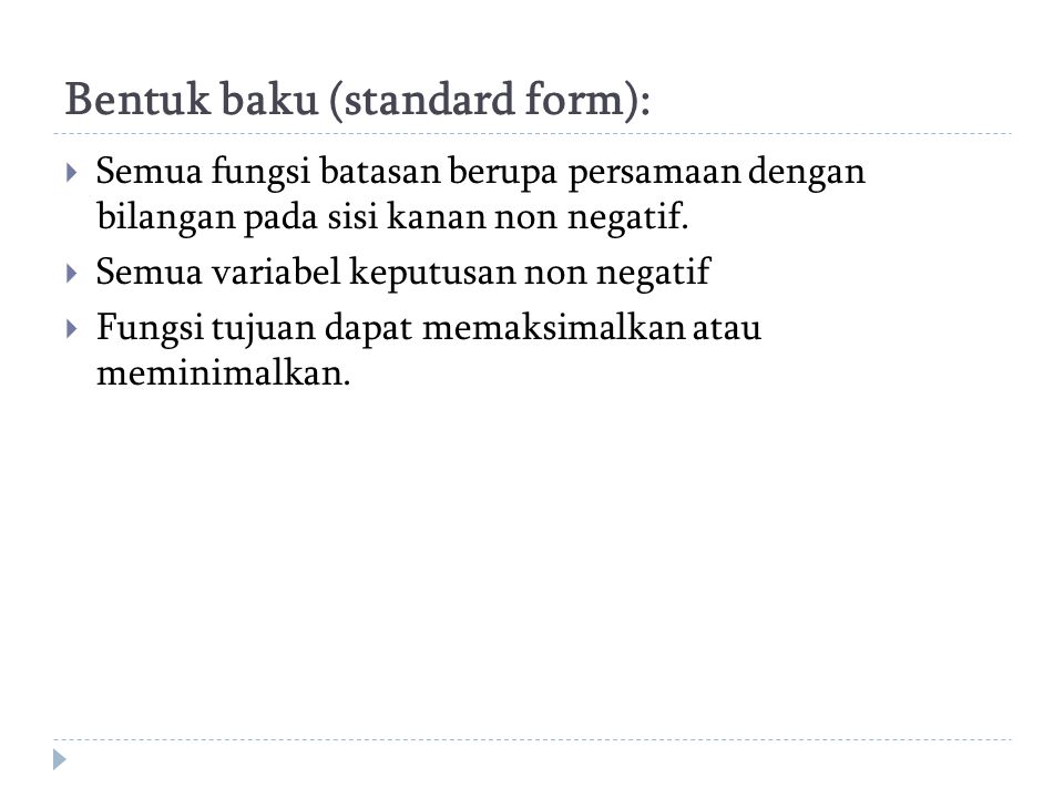 Bentuk baku (standard form):