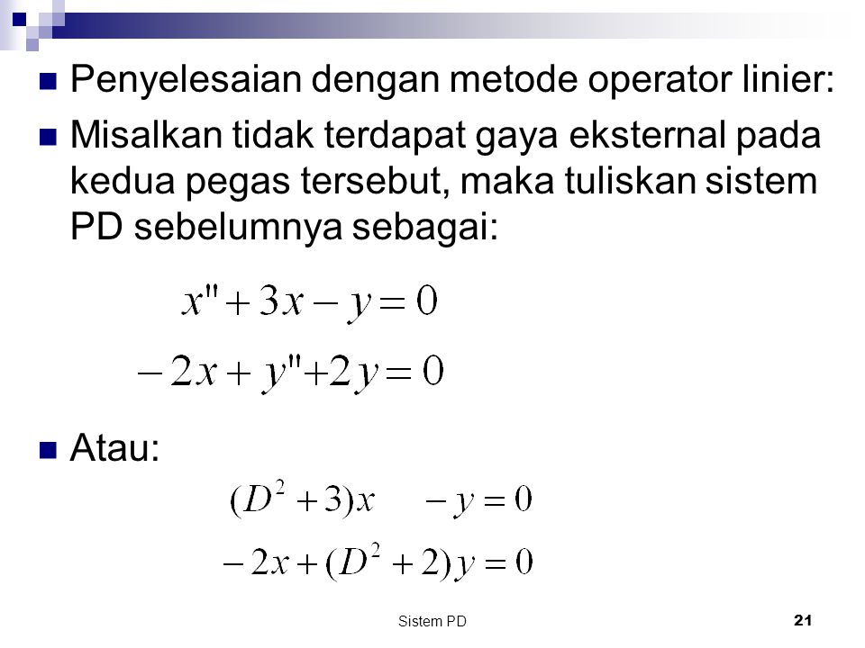 Penyelesaian dengan metode operator linier: