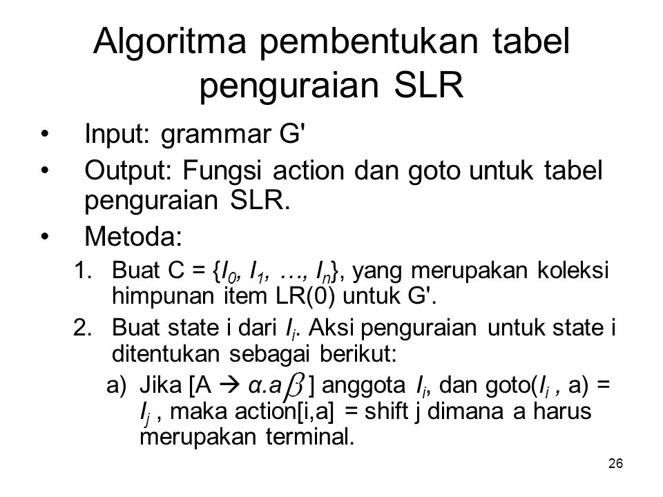 Algoritma pembentukan tabel penguraian SLR