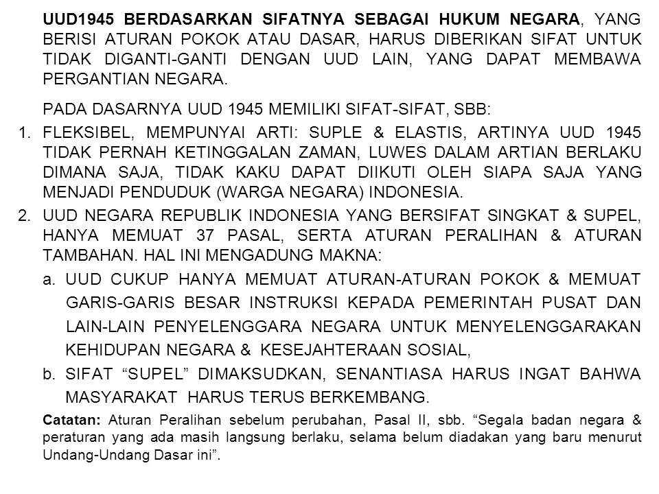 Undang-undang dasar negara republik indonesia tahun 1945 memiliki sifat