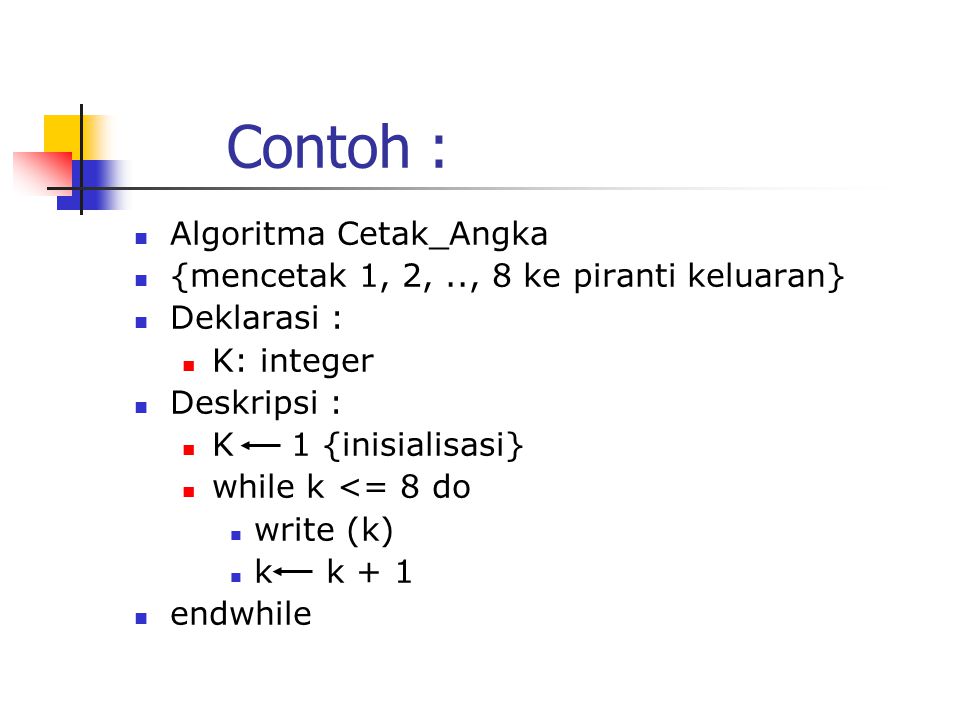 Contoh : Algoritma Cetak_Angka