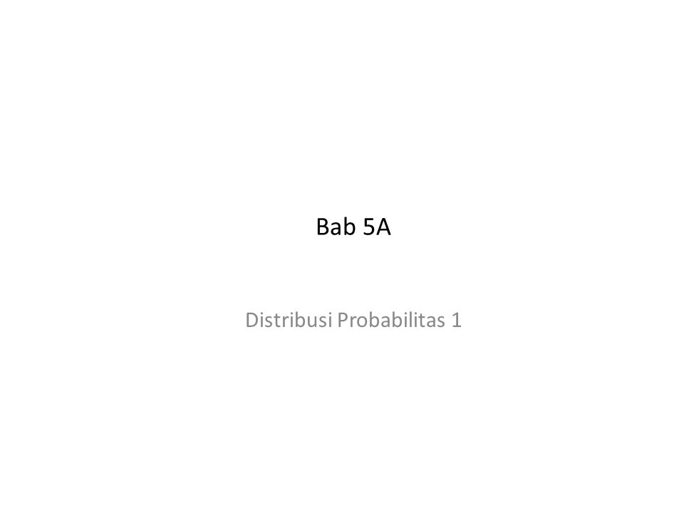 Distribusi Probabilitas 1