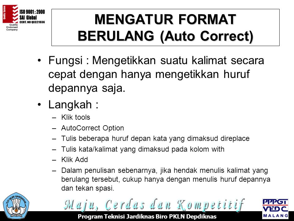 MENGATUR FORMAT BERULANG (Auto Correct)