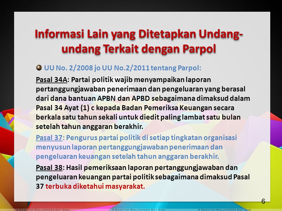 Informasi Lain yang Ditetapkan Undang-undang Terkait dengan Parpol