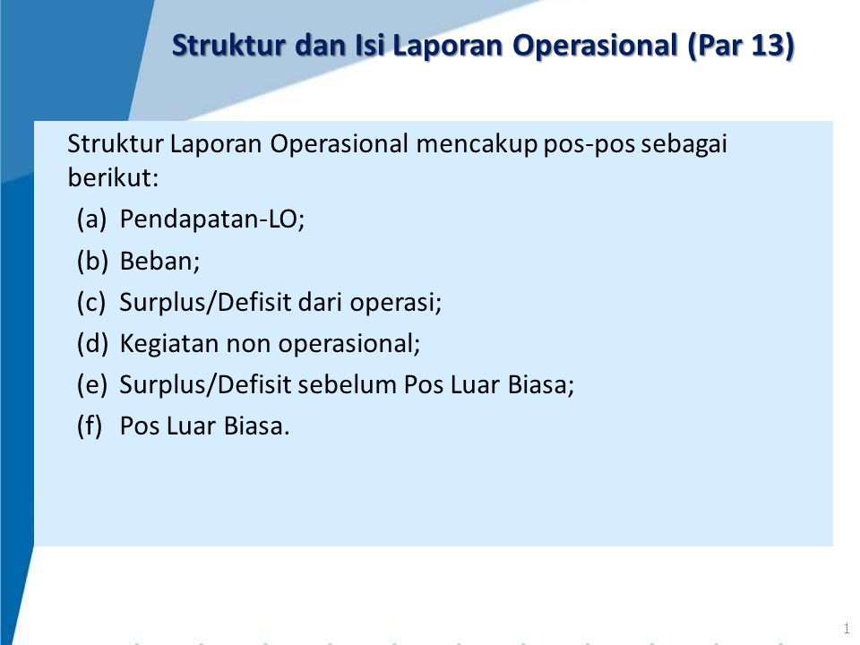 Struktur dan Isi Laporan Operasional (Par 13)