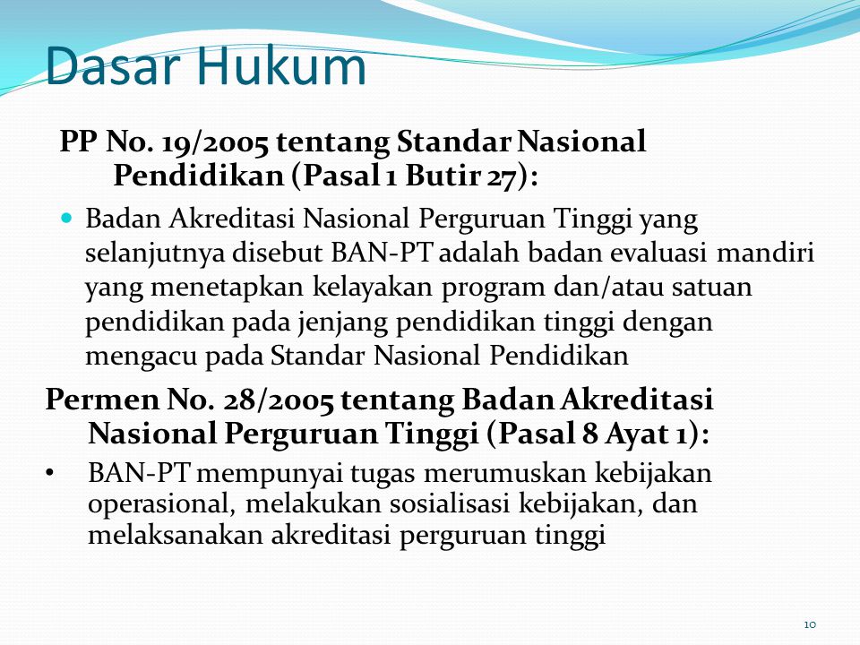 Dasar Hukum PP No. 19/2005 tentang Standar Nasional Pendidikan (Pasal 1 Butir 27):