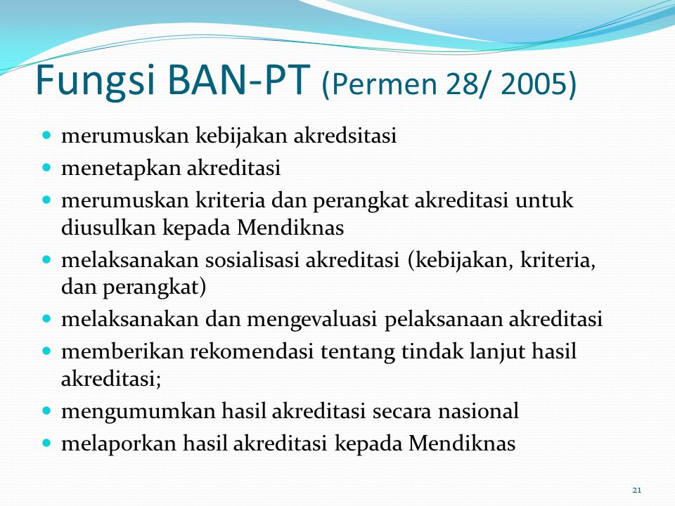 Fungsi BAN-PT (Permen 28/ 2005)