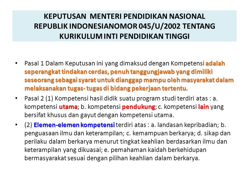 KEPUTUSAN MENTERI PENDIDIKAN NASIONAL REPUBLIK INDONESIANOMOR 045/U/2002 TENTANG KURIKULUM INTI PENDIDIKAN TINGGI