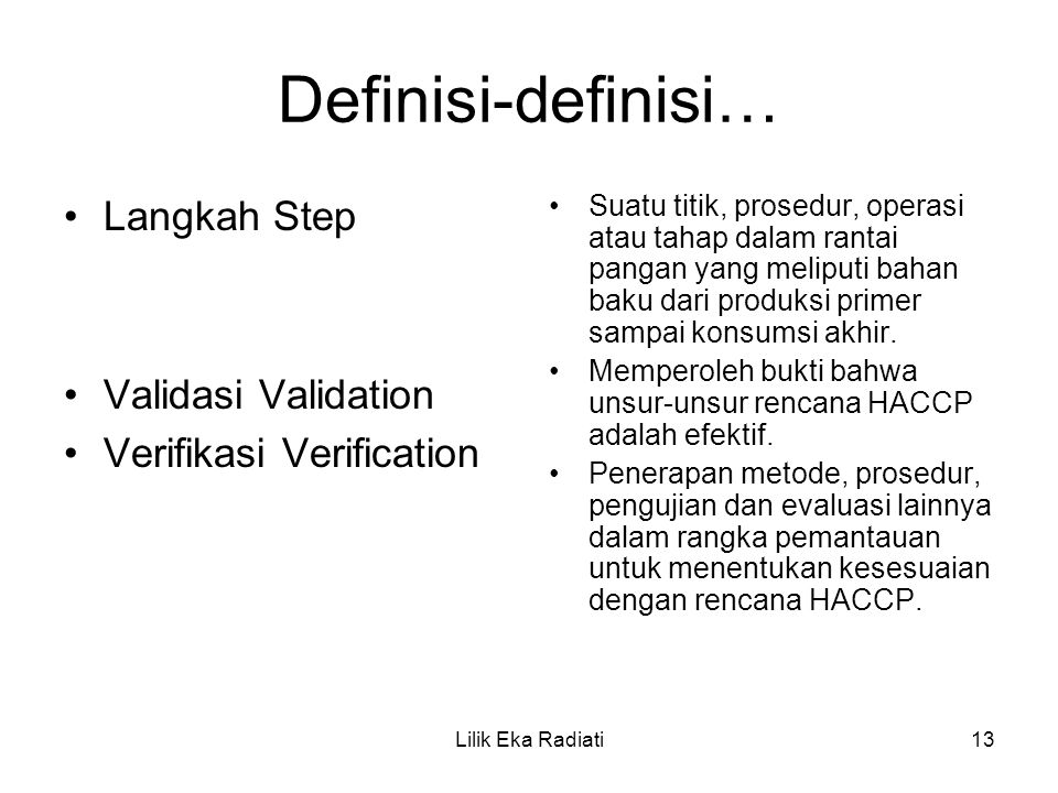 Definisi-definisi… Langkah Step Validasi Validation