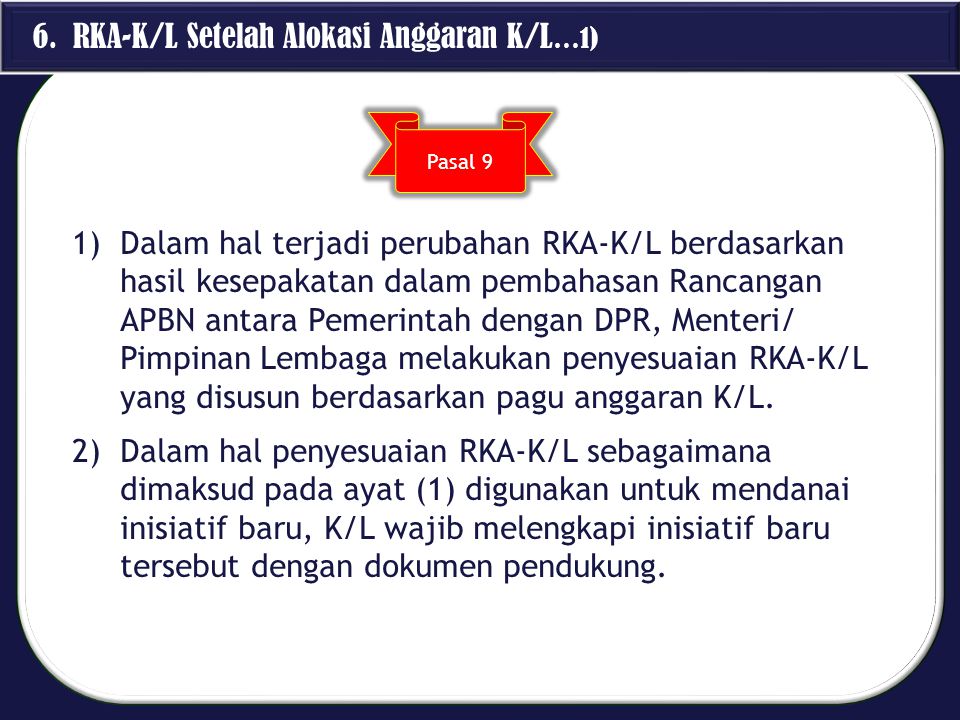 6. RKA-K/L Setelah Alokasi Anggaran K/L…1)