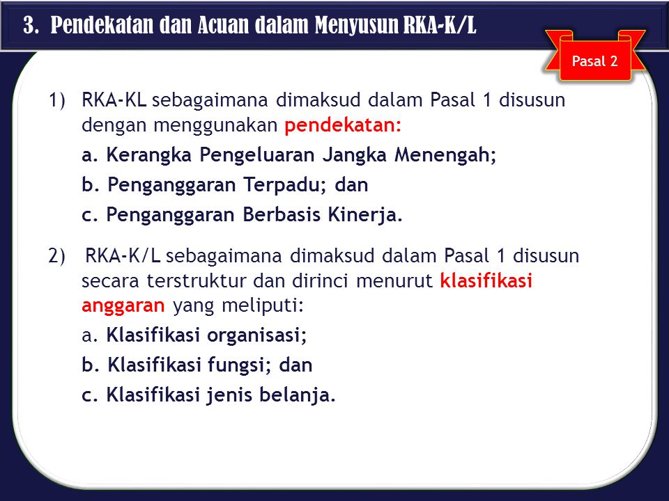 3. Pendekatan dan Acuan dalam Menyusun RKA-K/L