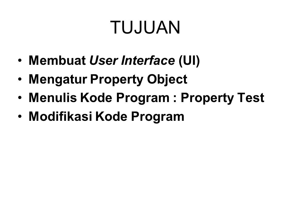 TUJUAN Membuat User Interface (UI) Mengatur Property Object