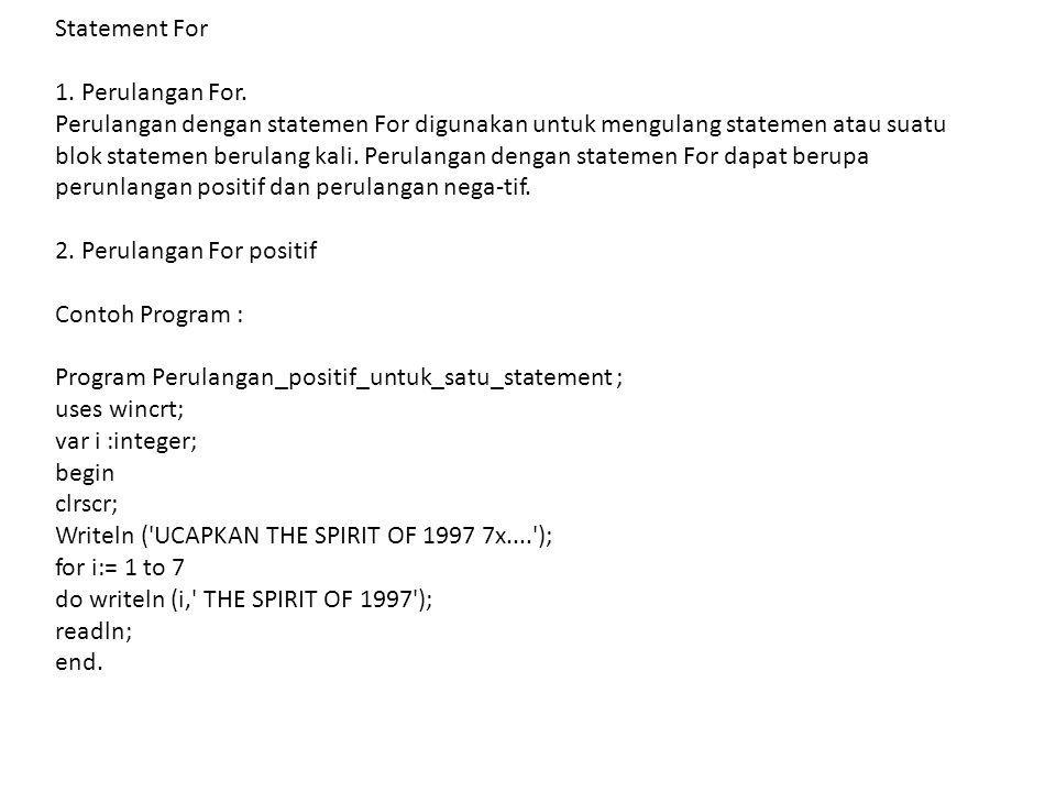 Statement For 1. Perulangan For.
