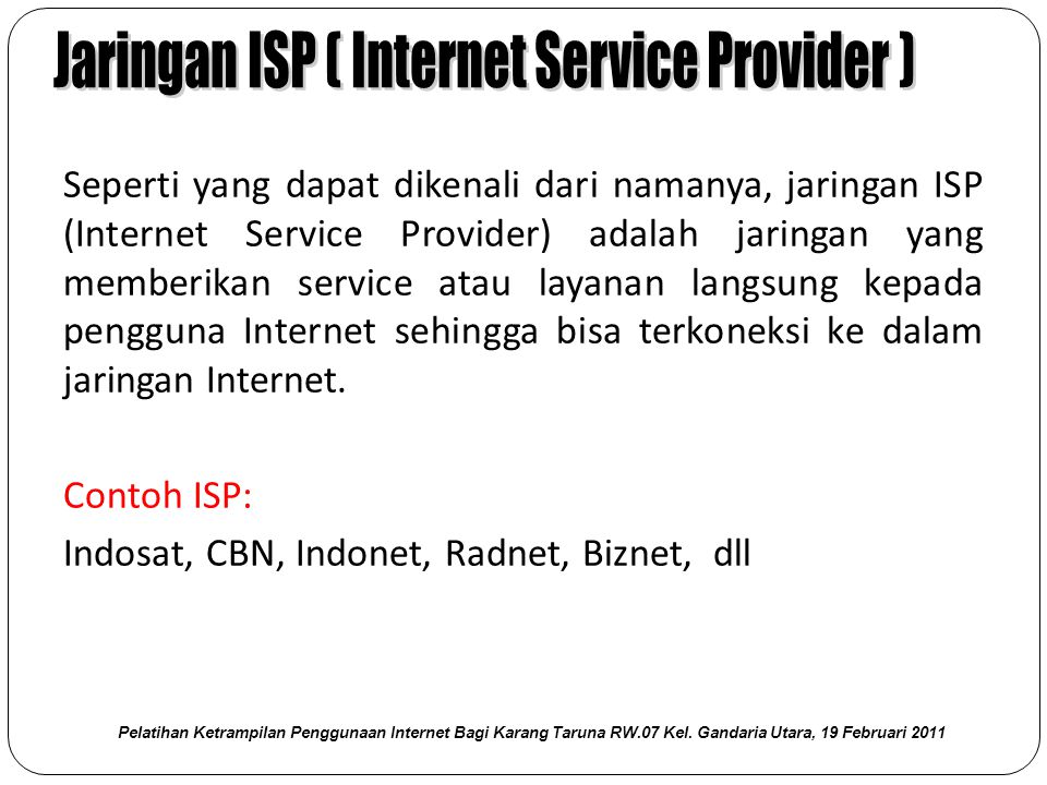 Jaringan ISP ( Internet Service Provider )