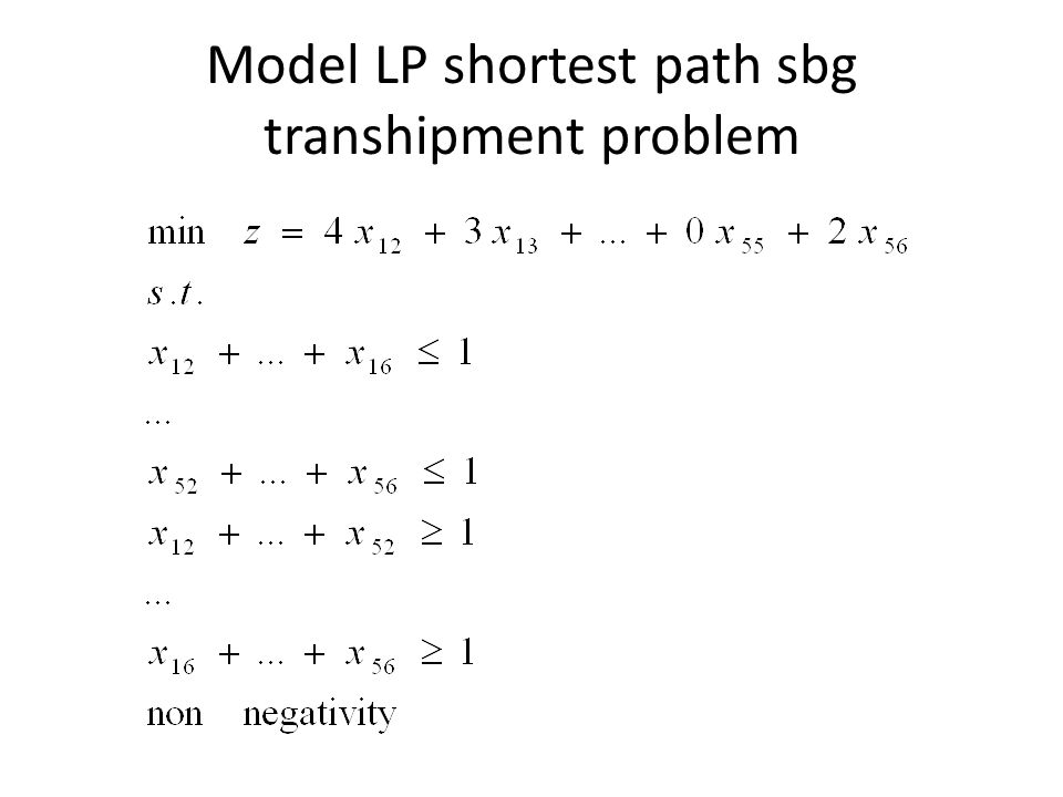 Model LP shortest path sbg transhipment problem