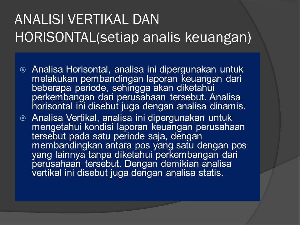 ANALISI VERTIKAL DAN HORISONTAL(setiap analis keuangan)