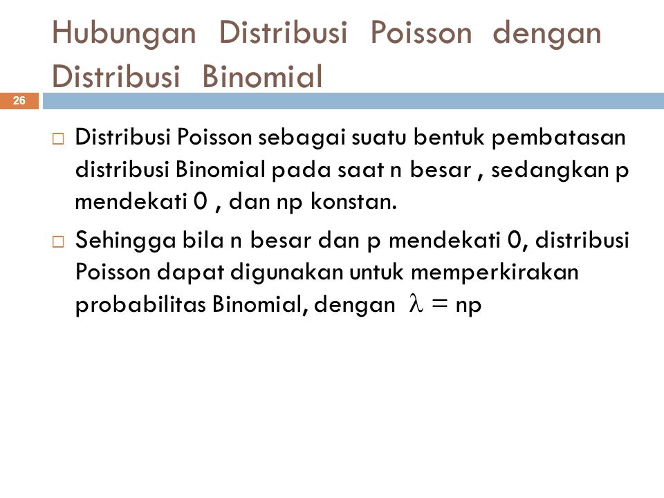 Hubungan Distribusi Poisson dengan Distribusi Binomial