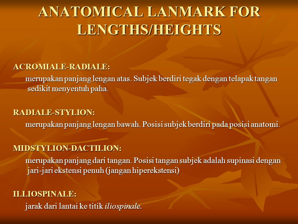 ANATOMICAL LANMARK FOR LENGTHS/HEIGHTS