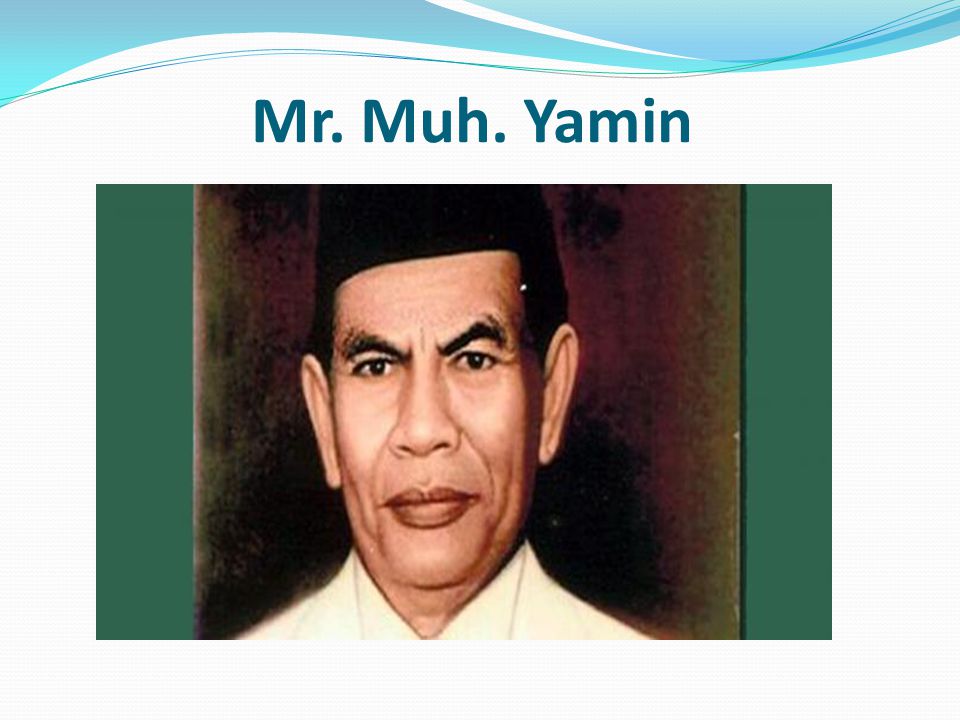 Mr. Muh. Yamin