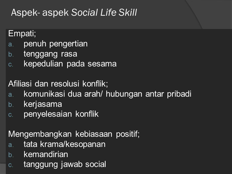 Aspek- aspek Social Life Skill
