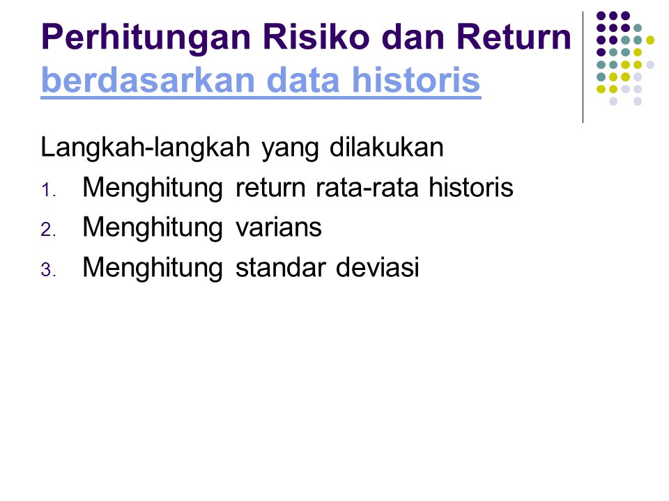 Perhitungan Risiko dan Return berdasarkan data historis