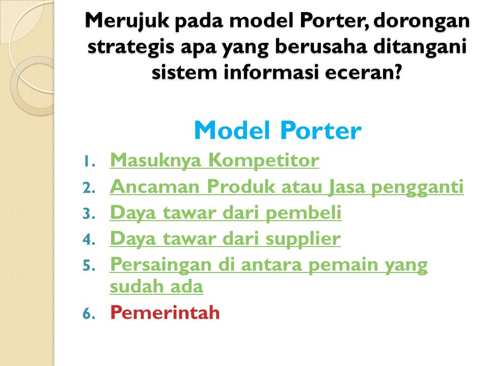 Merujuk pada model Porter, dorongan strategis apa yang berusaha ditangani sistem informasi eceran