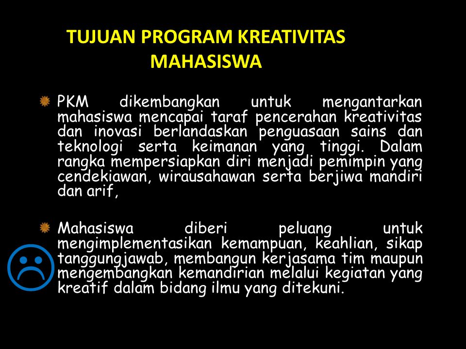 TUJUAN PROGRAM KREATIVITAS MAHASISWA