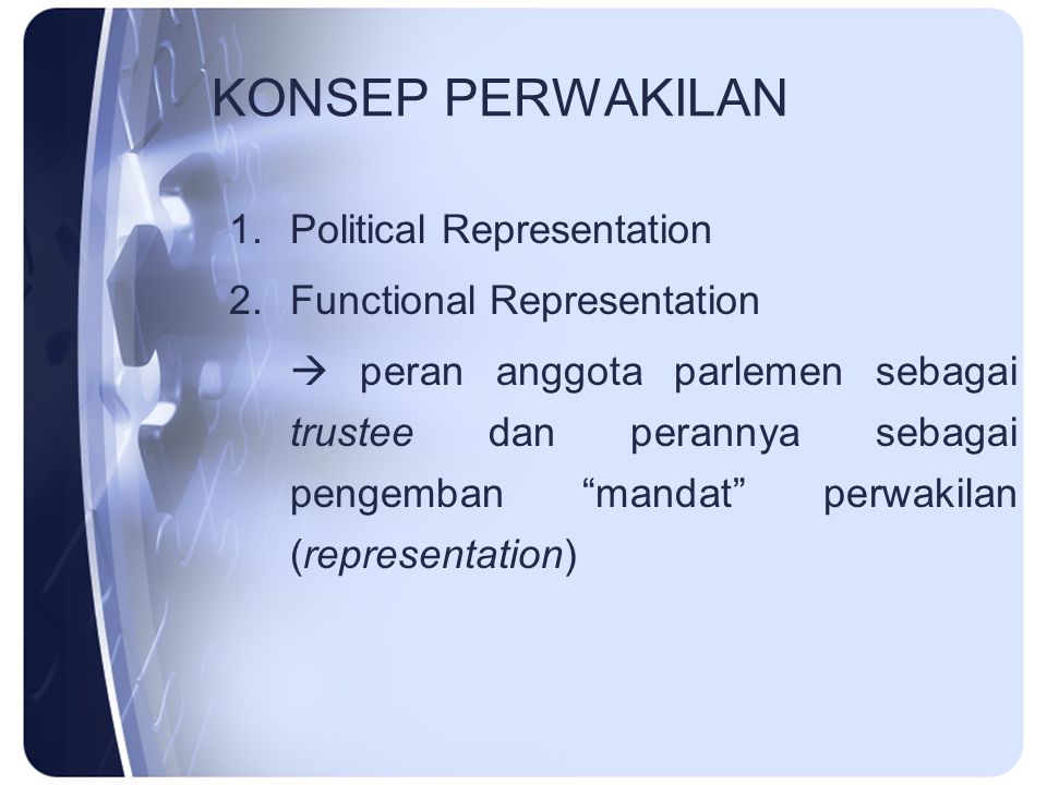 KONSEP PERWAKILAN Political Representation Functional Representation