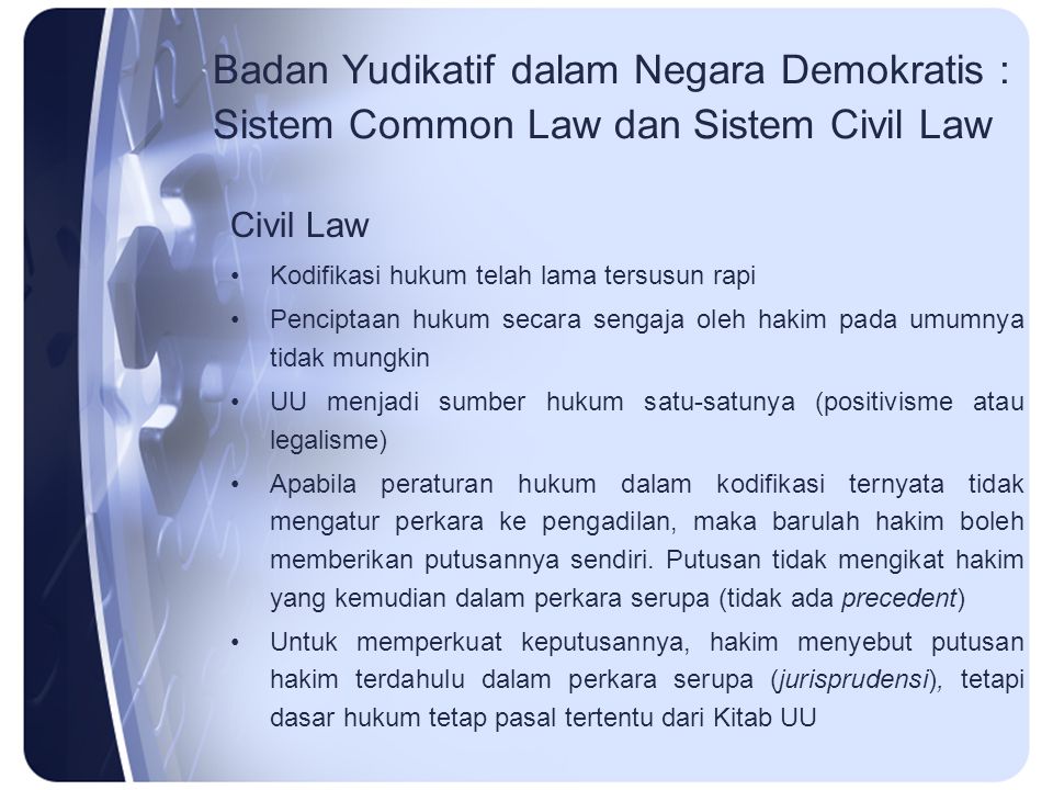Badan Yudikatif dalam Negara Demokratis : Sistem Common Law dan Sistem Civil Law
