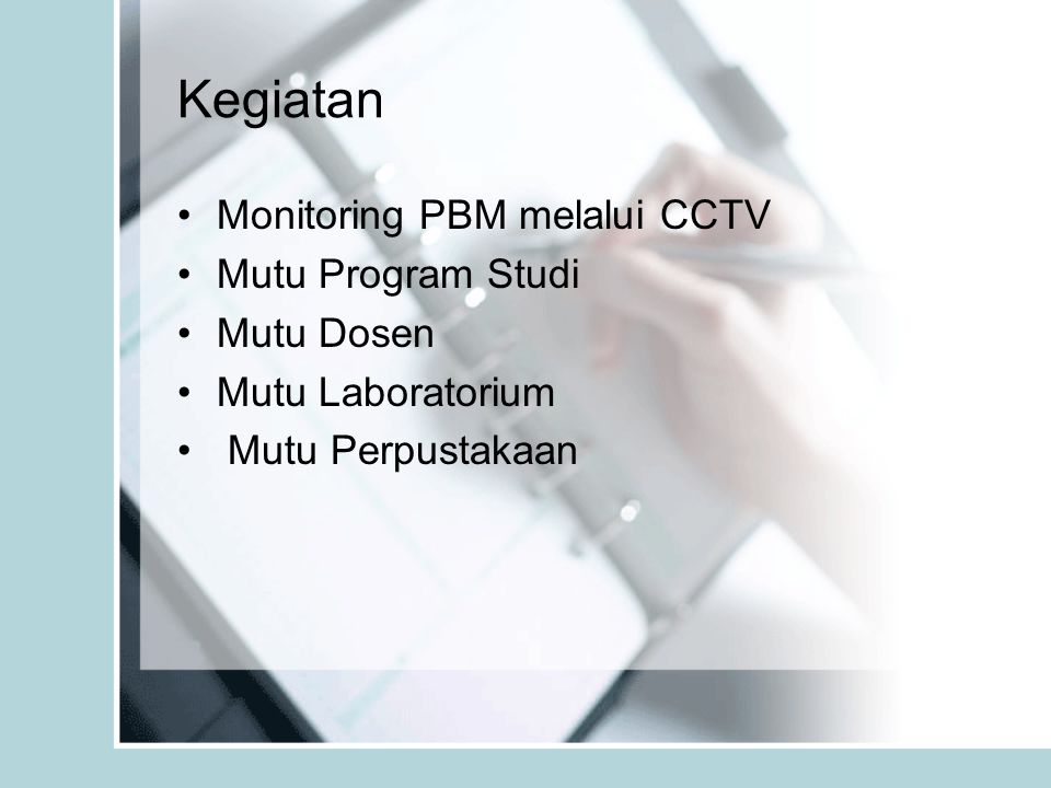 Kegiatan Monitoring PBM melalui CCTV Mutu Program Studi Mutu Dosen