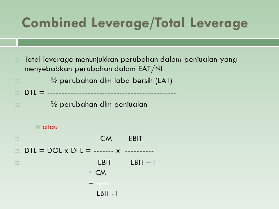 Combined Leverage/Total Leverage