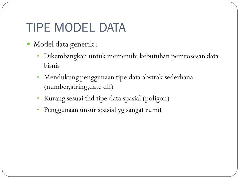 TIPE MODEL DATA Model data generik :
