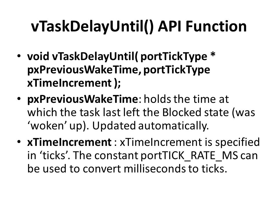 vTaskDelayUntil() API Function