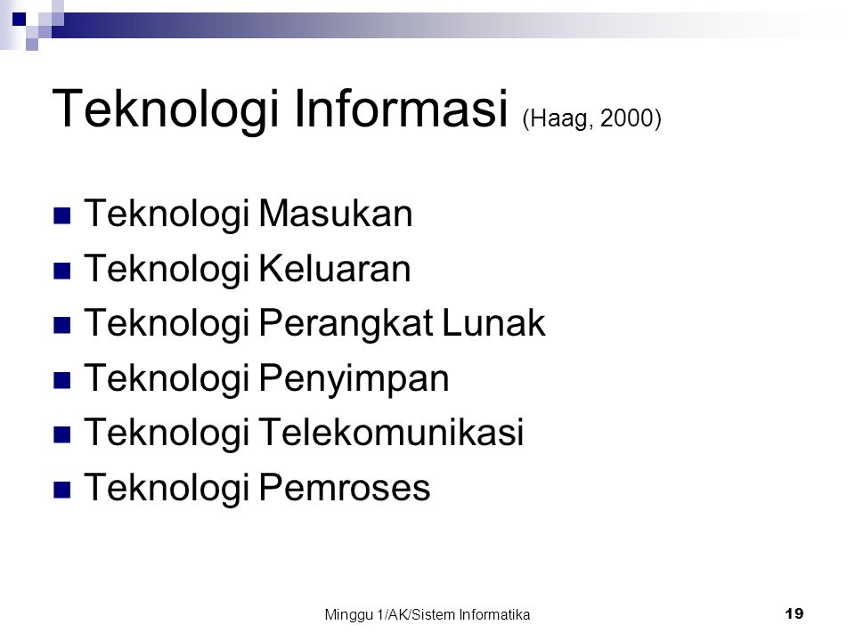 Teknologi Informasi (Haag, 2000)