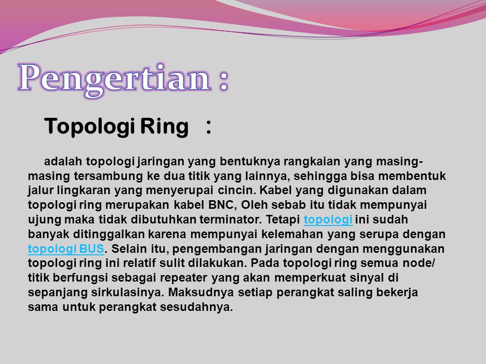 Pengertian : Topologi Ring :
