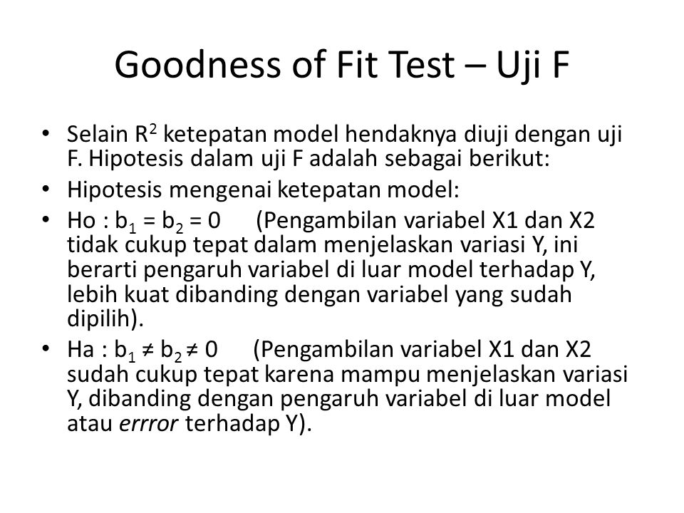 Goodness of Fit Test – Uji F