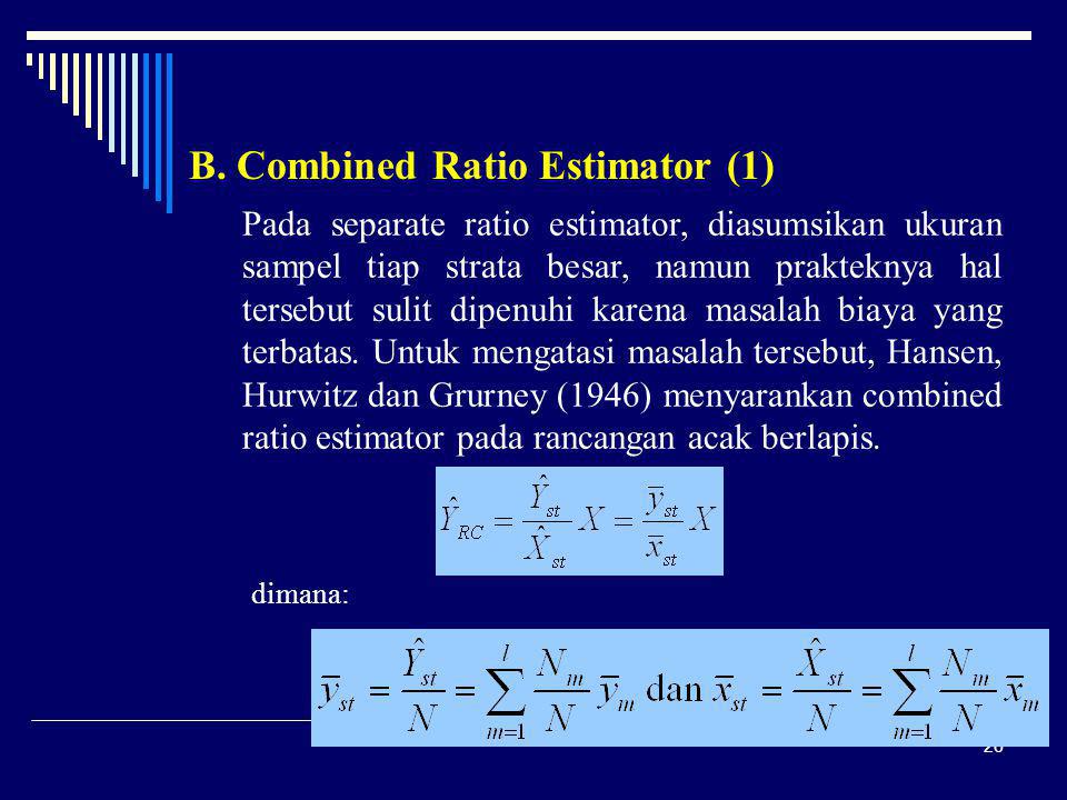B. Combined Ratio Estimator (1)