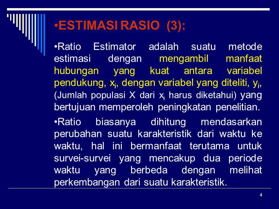 ESTIMASI RASIO (3):