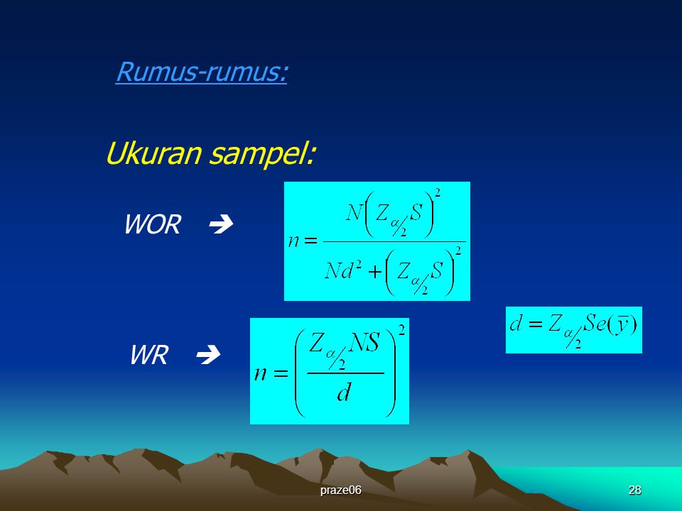 Rumus-rumus: Ukuran sampel: WOR  WR  praze06