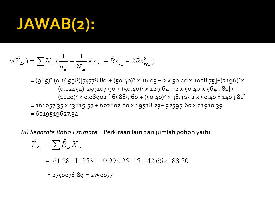 JAWAB(2): = (985)2 ( )[ (50.40)2 x – 2 x x ]+(2196)2x.