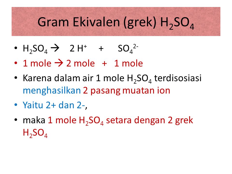 Gram Ekivalen (grek) H2SO4