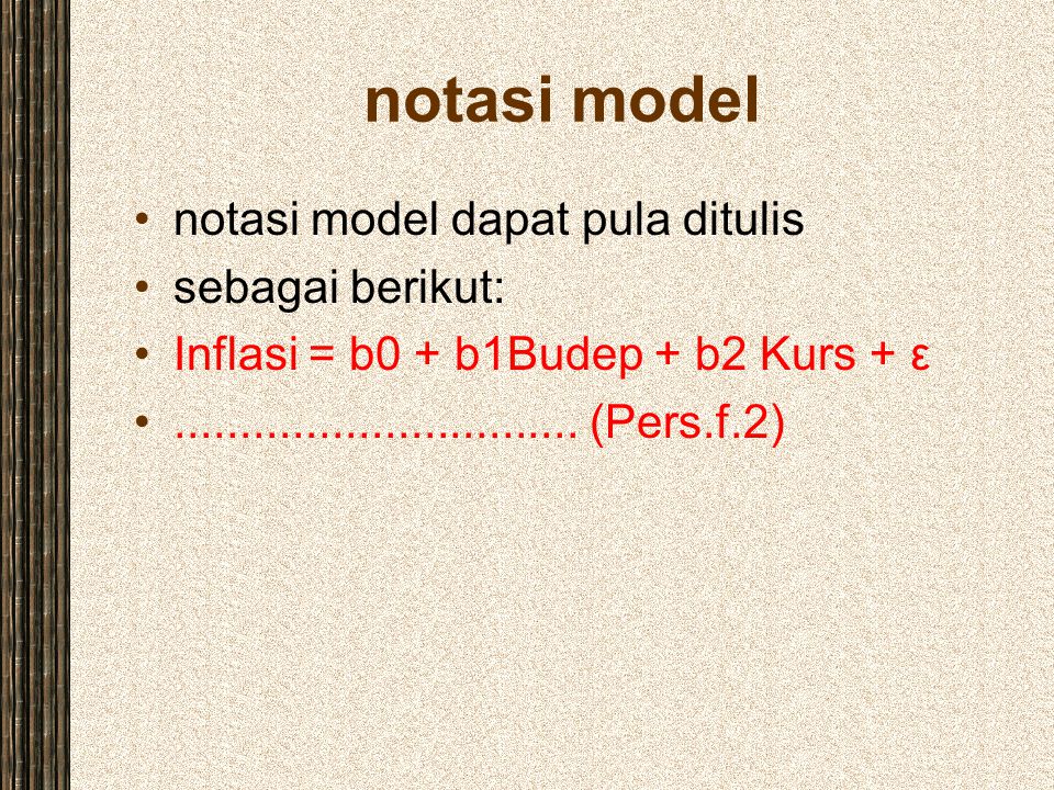 notasi model notasi model dapat pula ditulis sebagai berikut:
