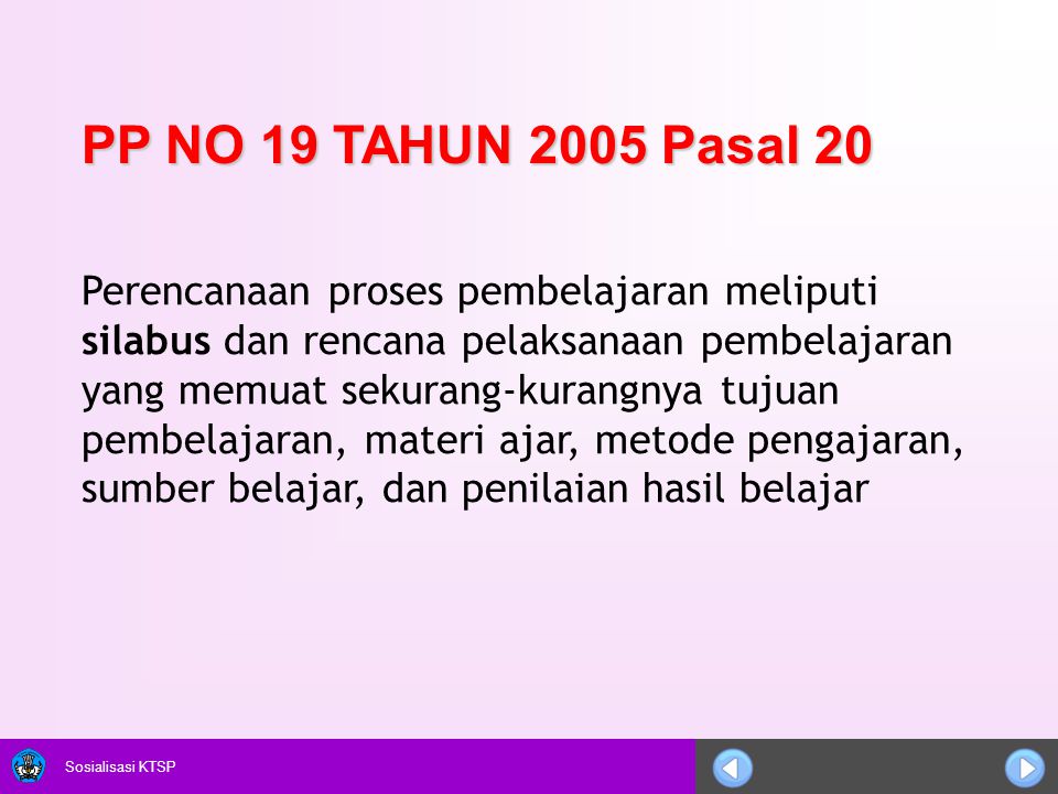 PP NO 19 TAHUN 2005 Pasal 20