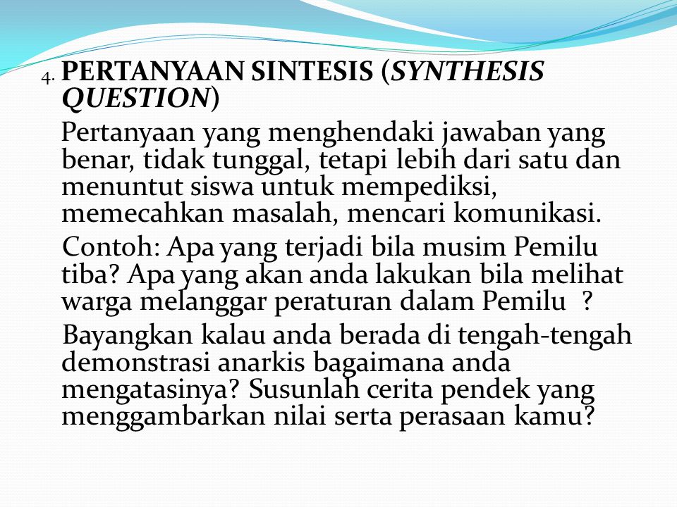 4. PERTANYAAN SINTESIS (SYNTHESIS QUESTION)