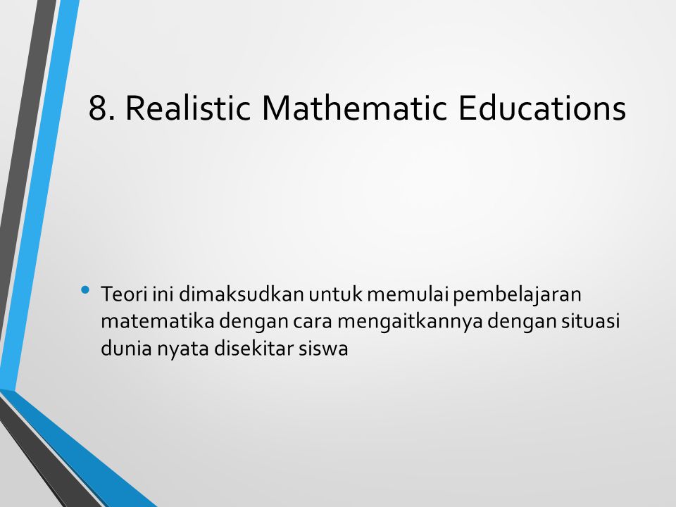 8. Realistic Mathematic Educations