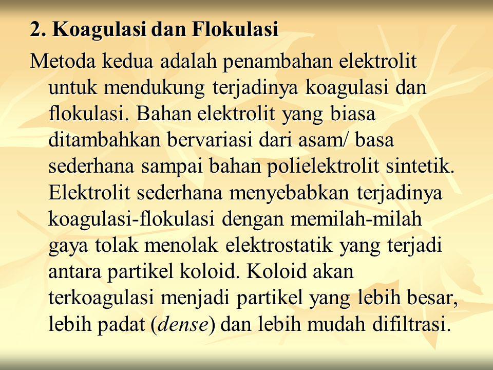 2. Koagulasi dan Flokulasi