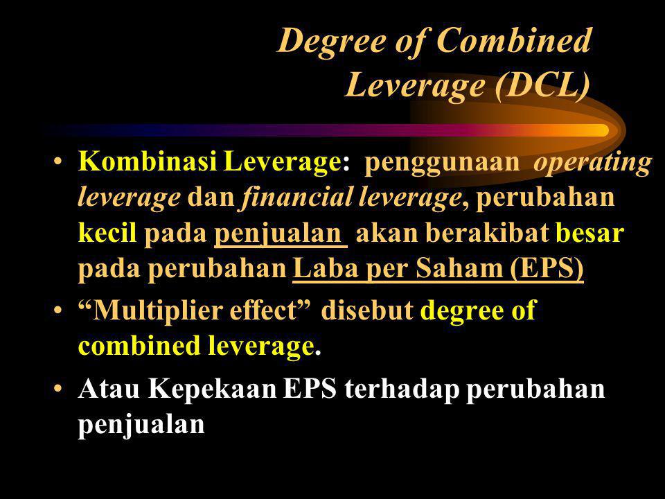 Degree of Combined Leverage (DCL)