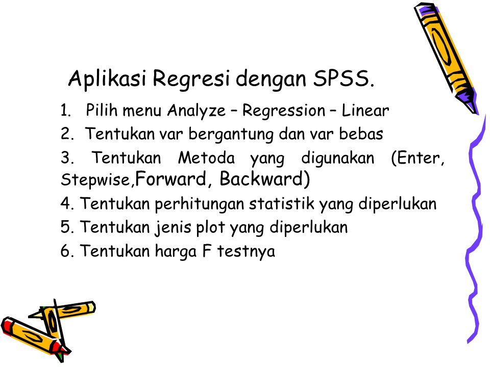 Aplikasi Regresi dengan SPSS.