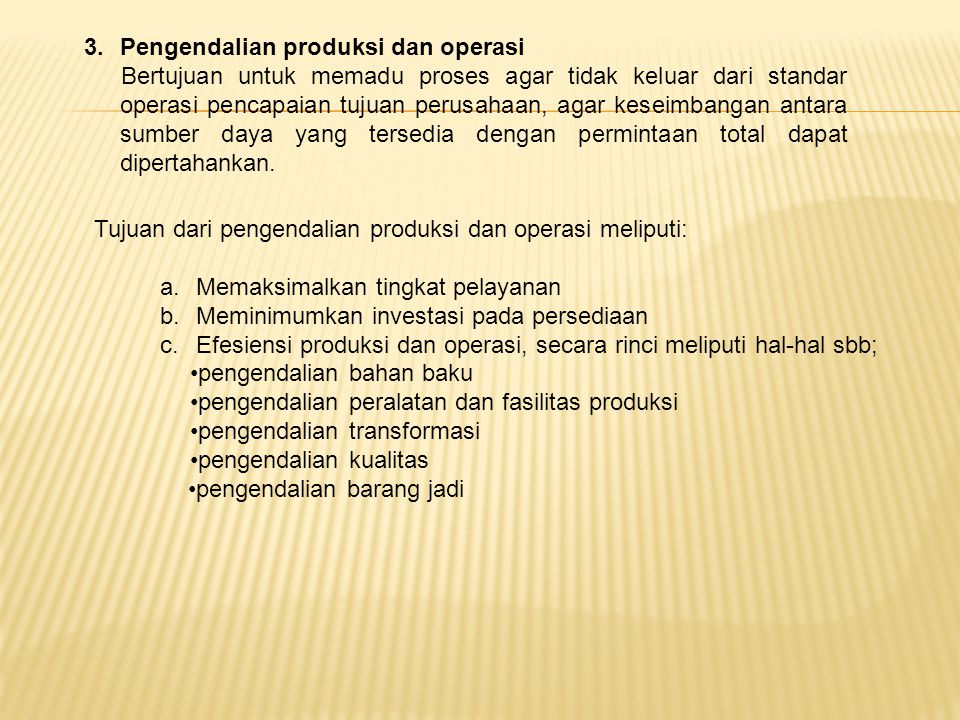 3. Pengendalian produksi dan operasi